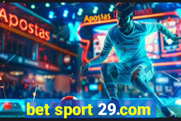 bet sport 29.com